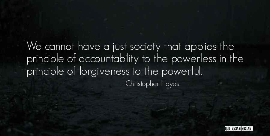 Powerful Politics Quotes By Christopher Hayes Powerful Politics Quotes By Christopher Hayes