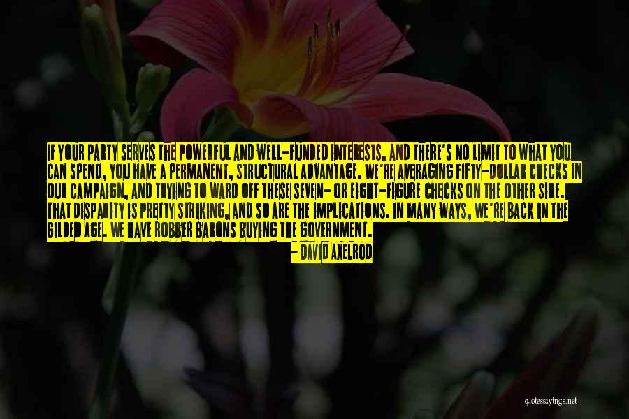 Powerful Politics Quotes By David Axelrod Powerful Politics Quotes By David Axelrod