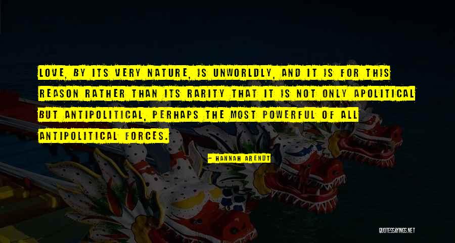 Powerful Politics Quotes By Hannah Arendt Powerful Politics Quotes By Hannah Arendt