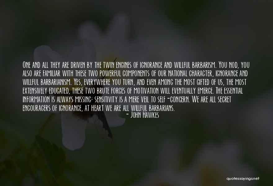 Powerful Politics Quotes By John Hawkes Powerful Politics Quotes By John Hawkes