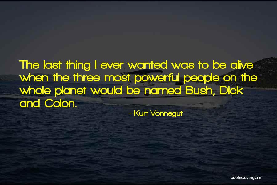 Powerful Politics Quotes By Kurt Vonnegut Powerful Politics Quotes By Kurt Vonnegut