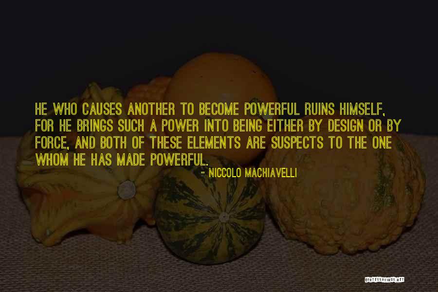 Powerful Politics Quotes By Niccolo Machiavelli Powerful Politics Quotes By Niccolo Machiavelli