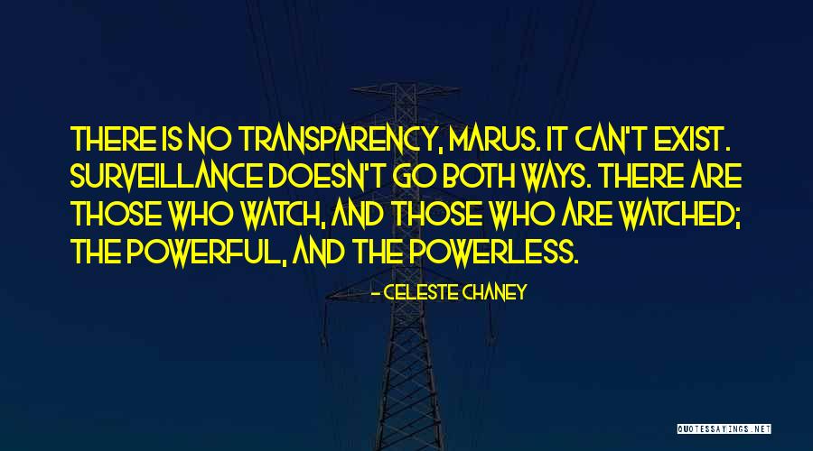 Powerful Powerless Quotes By Celeste Chaney Powerful Powerless Quotes By Celeste Chaney
