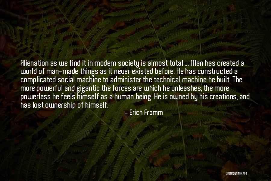 Powerful Powerless Quotes By Erich Fromm