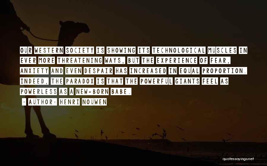 Powerful Powerless Quotes By Henri Nouwen