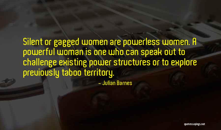 Powerful Powerless Quotes By Julian Barnes