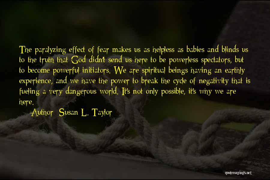 Powerful Powerless Quotes By Susan L. Taylor