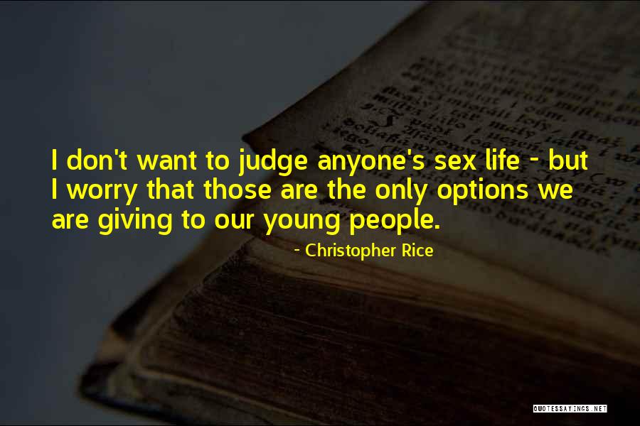 Powerful Quotes Realities Quotes By Christopher Rice Powerful Quotes Realities Quotes By Christopher Rice