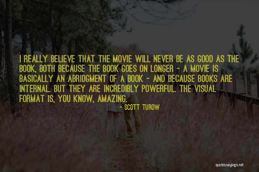 Powerful The Book Quotes By Scott Turow Powerful The Book Quotes By Scott Turow