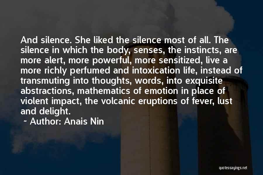 Powerful Thoughts Quotes By Anais Nin