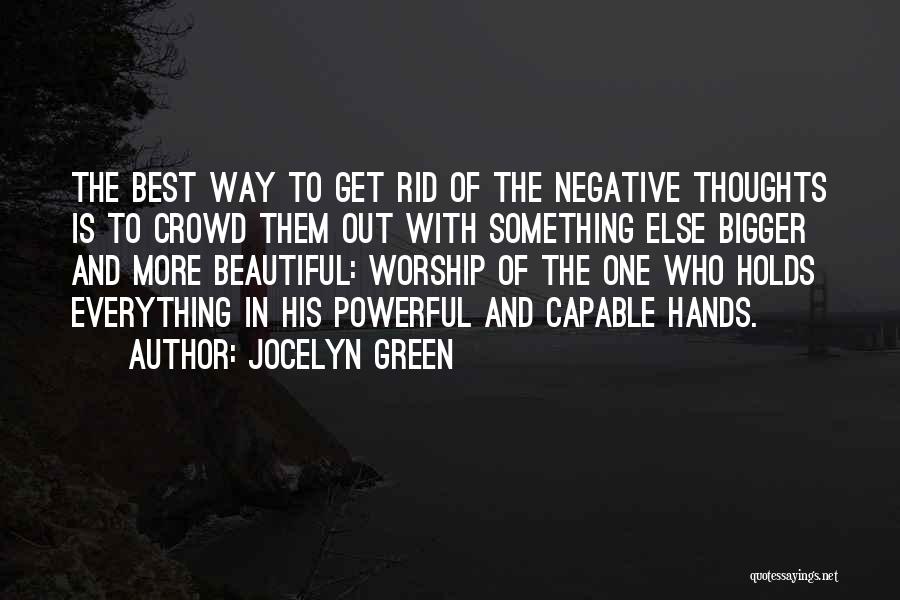 Powerful Thoughts Quotes By Jocelyn Green