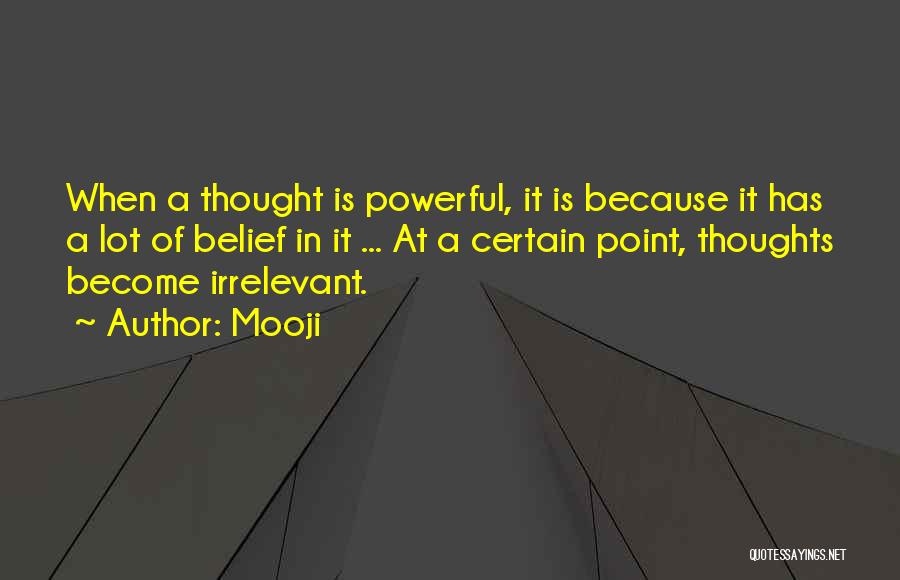 Powerful Thoughts Quotes By Mooji