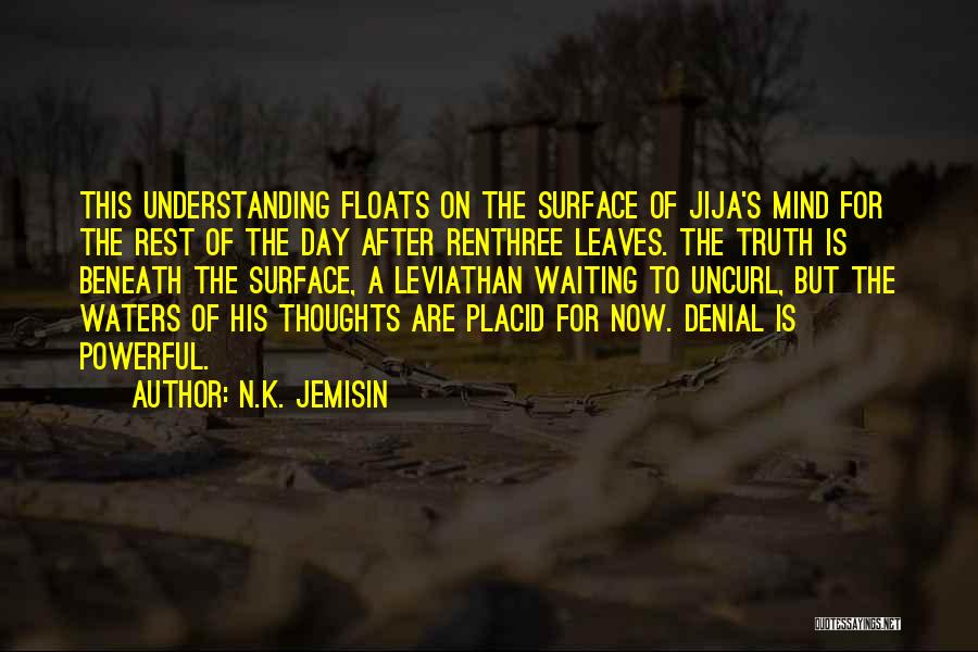 Powerful Thoughts Quotes By N.K. Jemisin