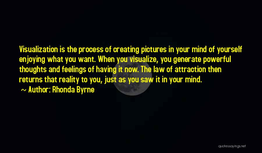 Powerful Thoughts Quotes By Rhonda Byrne