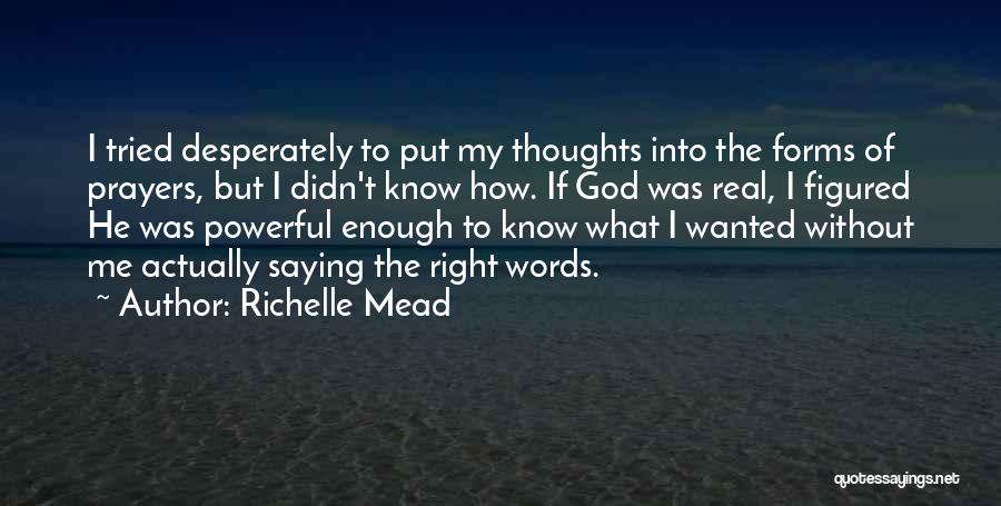 Powerful Thoughts Quotes By Richelle Mead