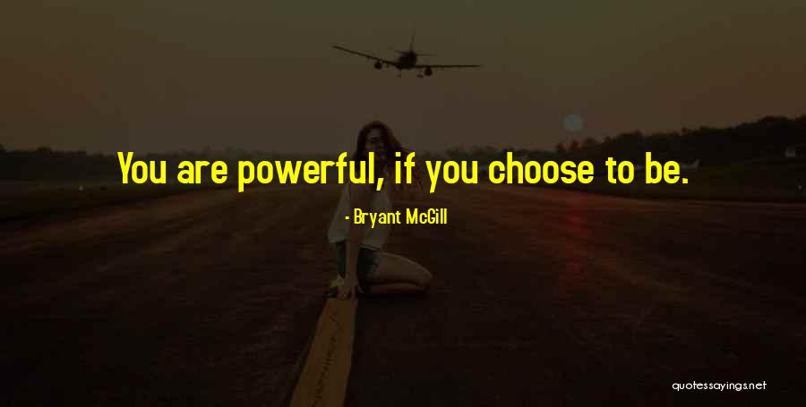 Powerful Wisdom Quotes By Bryant McGill