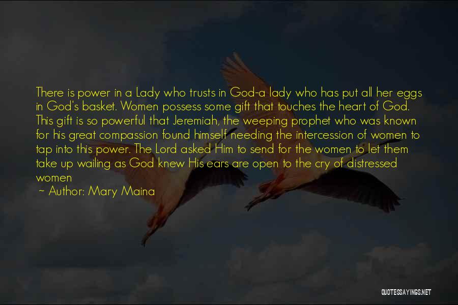 Powerful Woman Of God Quotes By Mary Maina