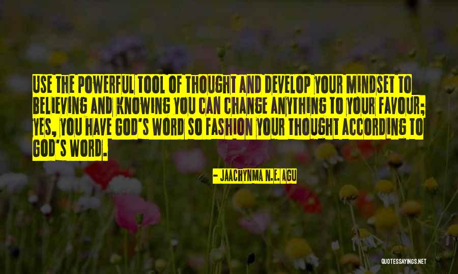 Powerful Word Of God Quotes By Jaachynma N.E. Agu