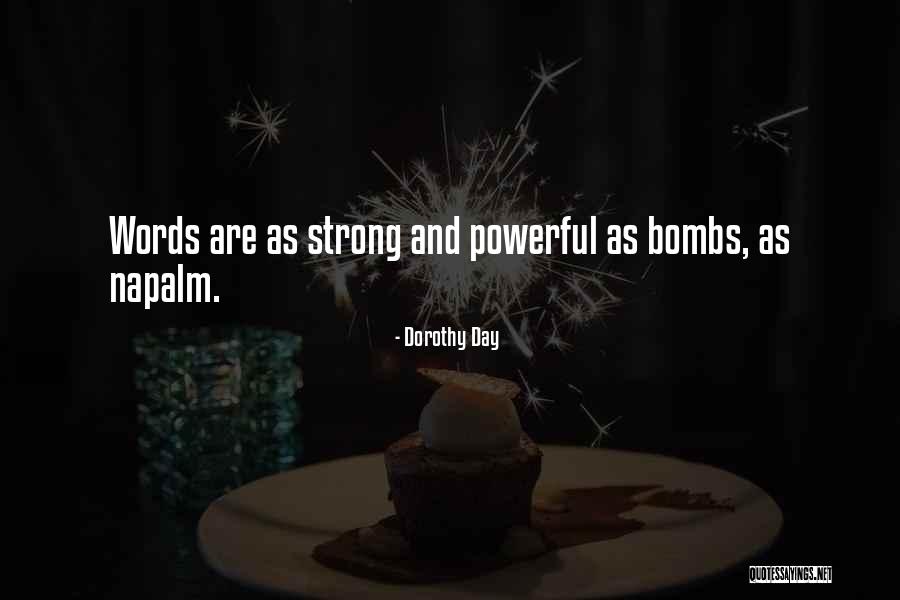 Powerful Words Quotes By Dorothy Day Powerful Words Quotes By Dorothy Day