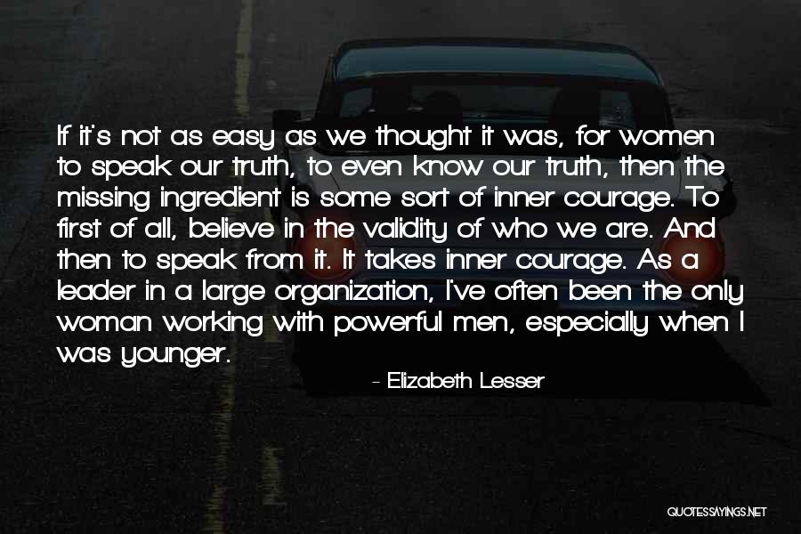 Powerful Working Woman Quotes By Elizabeth Lesser Powerful Working Woman Quotes By Elizabeth Lesser