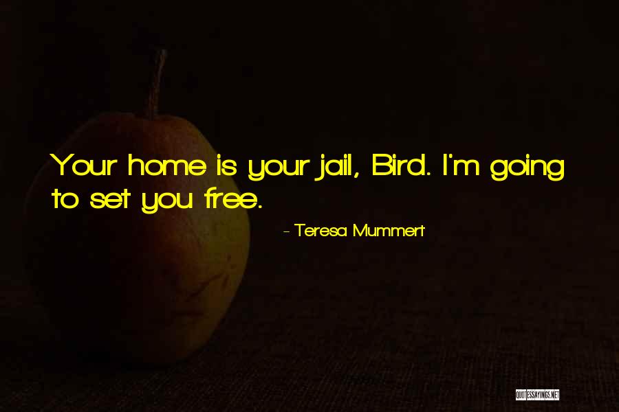 Powerheat Quotes By Teresa Mummert Powerheat Quotes By Teresa Mummert