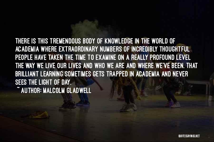 Powerhouses Tampa Quotes By Malcolm Gladwell