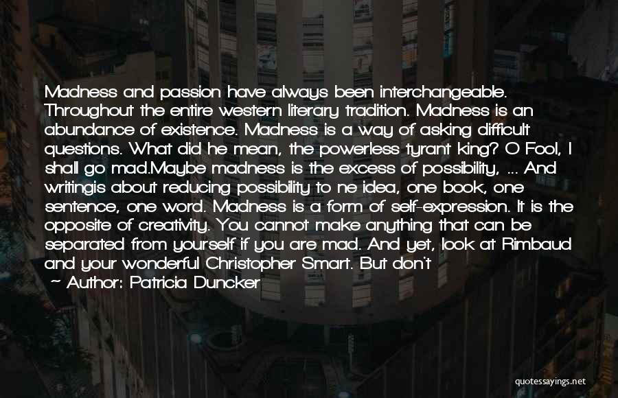 Powerless Book Quotes By Patricia Duncker