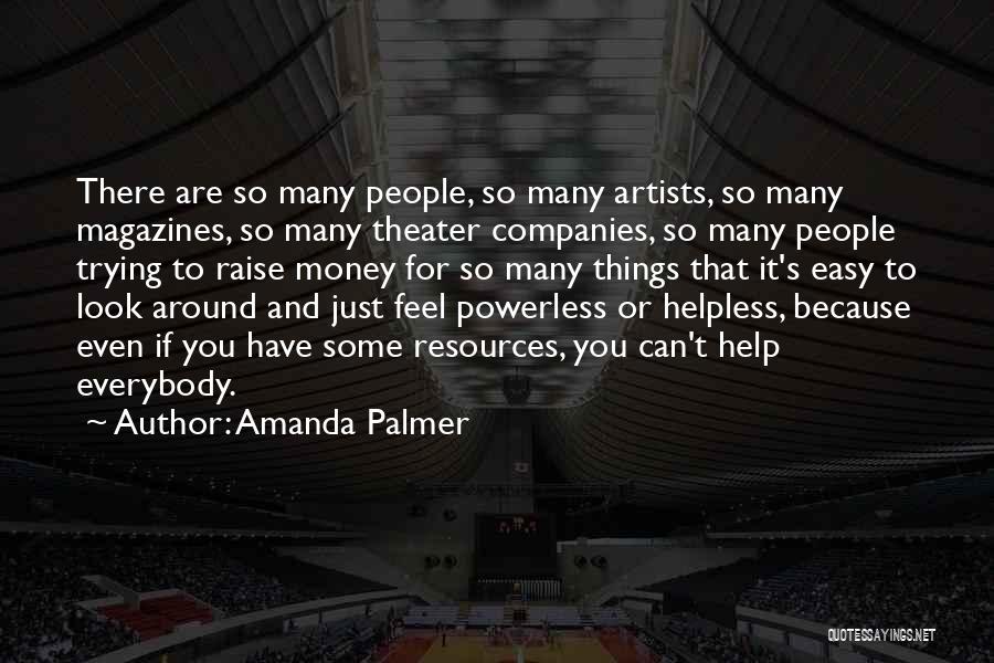 Powerless Quotes By Amanda Palmer