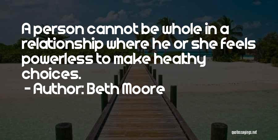 Powerless Quotes By Beth Moore