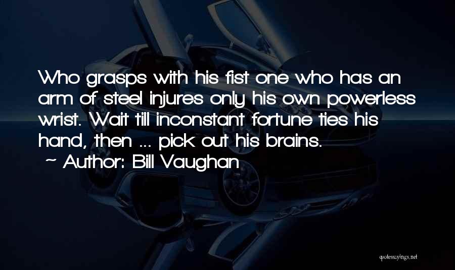 Powerless Quotes By Bill Vaughan