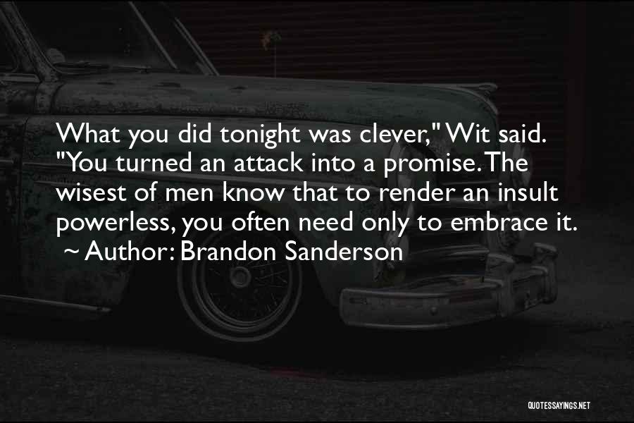 Powerless Quotes By Brandon Sanderson