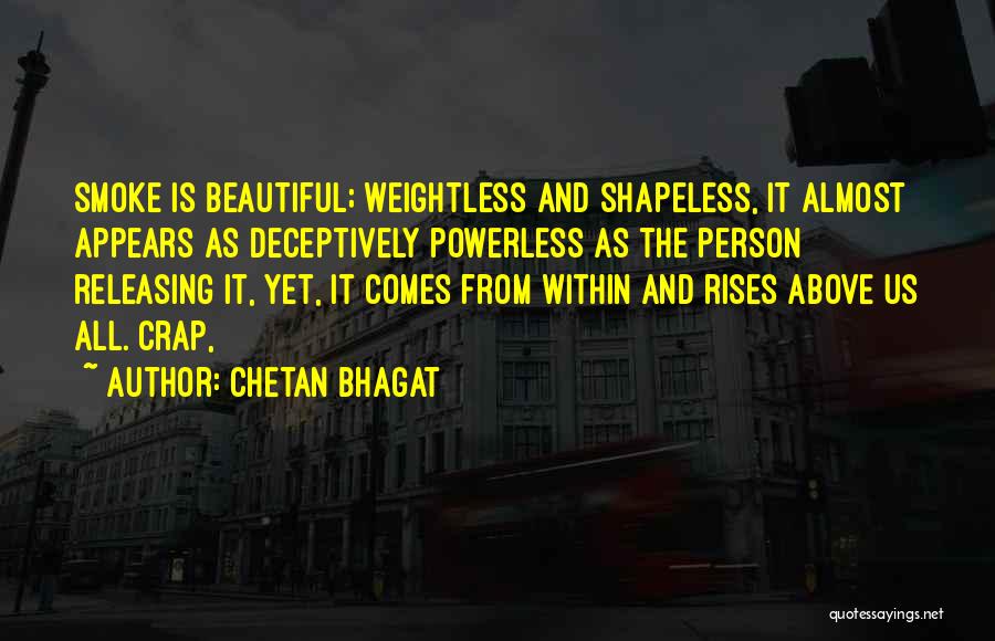 Powerless Quotes By Chetan Bhagat