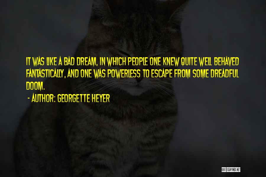 Powerless Quotes By Georgette Heyer