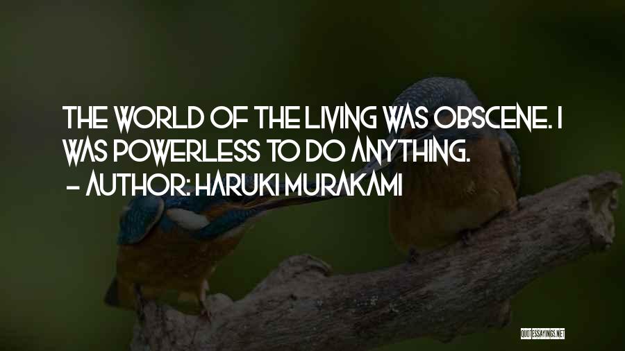 Powerless Quotes By Haruki Murakami