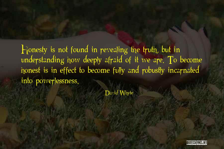 Powerlessness Quotes By David Whyte Powerlessness Quotes By David Whyte
