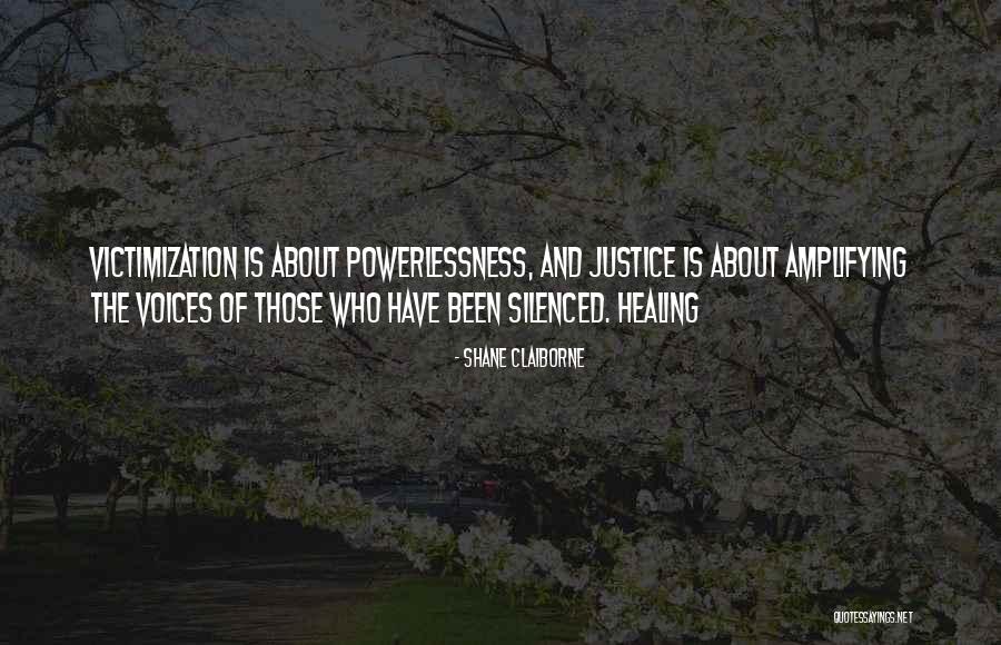 Powerlessness Quotes By Shane Claiborne Powerlessness Quotes By Shane Claiborne