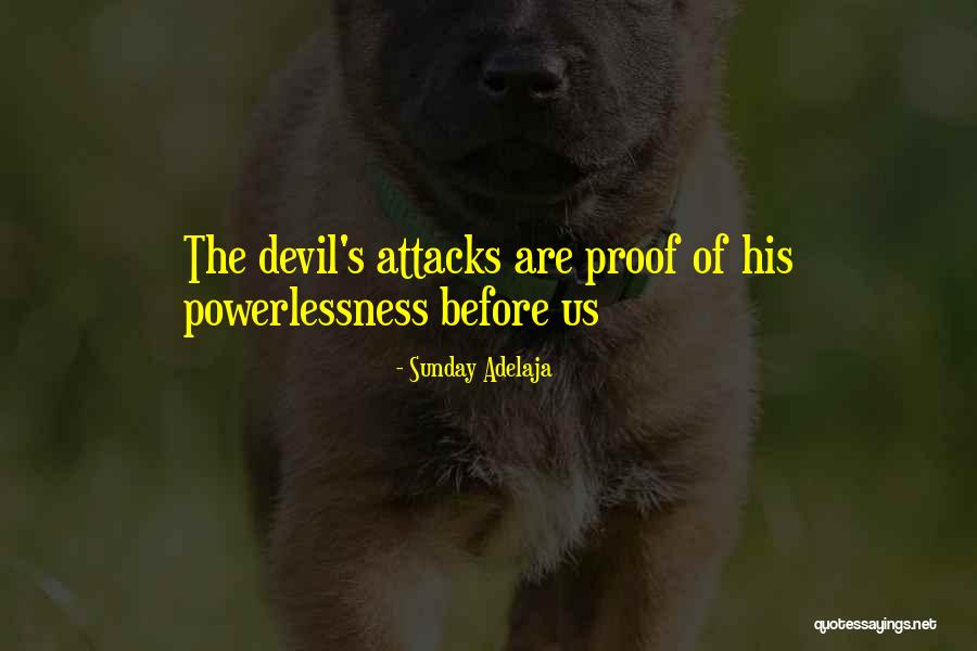 Powerlessness Quotes By Sunday Adelaja Powerlessness Quotes By Sunday Adelaja