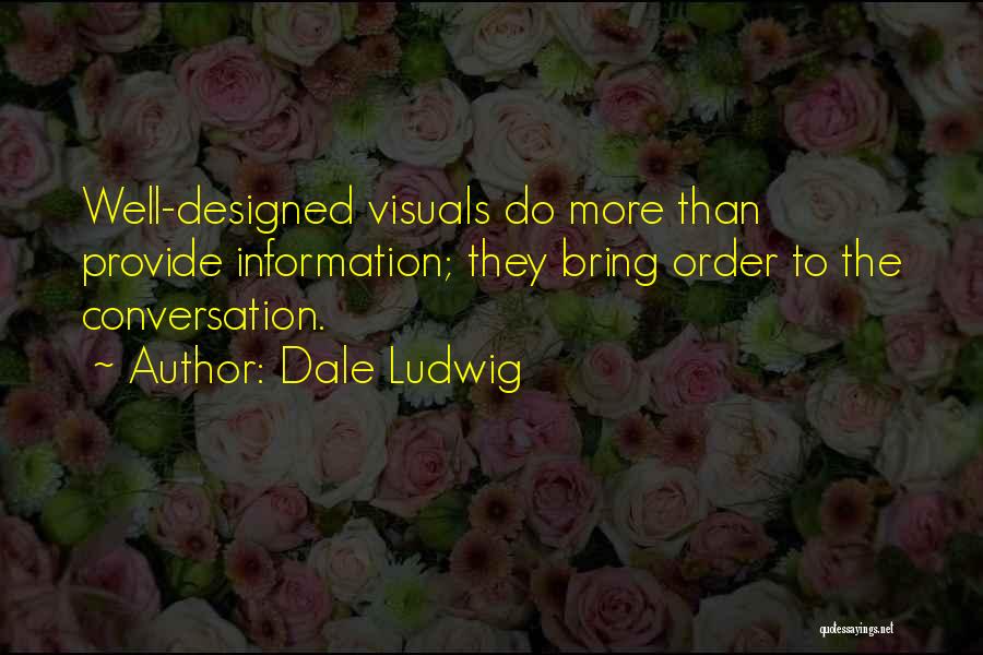 Powerpoint Presentations Quotes By Dale Ludwig