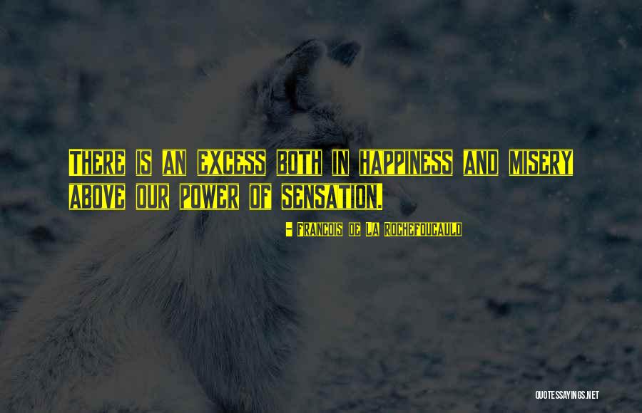 Powerpop Quotes By Francois De La Rochefoucauld Powerpop Quotes By Francois De La Rochefoucauld