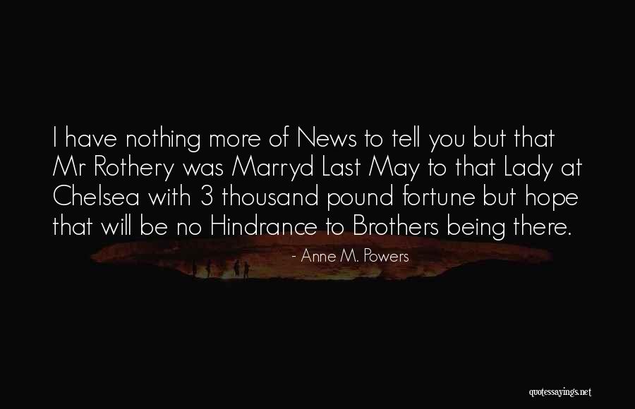 Powers That Be Quotes By Anne M. Powers Powers That Be Quotes By Anne M. Powers