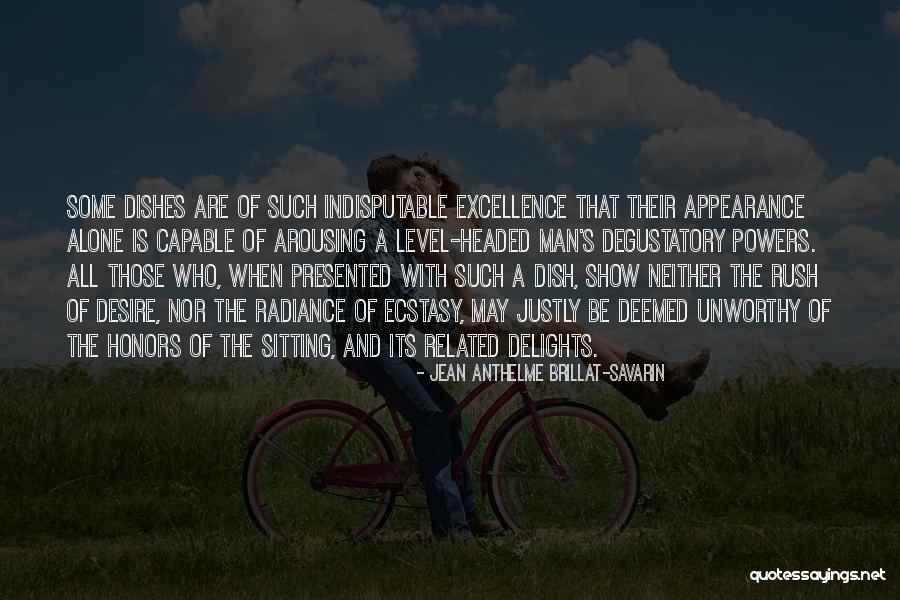 Powers The Show Quotes By Jean Anthelme Brillat-Savarin Powers The Show Quotes By Jean Anthelme Brillat-Savarin