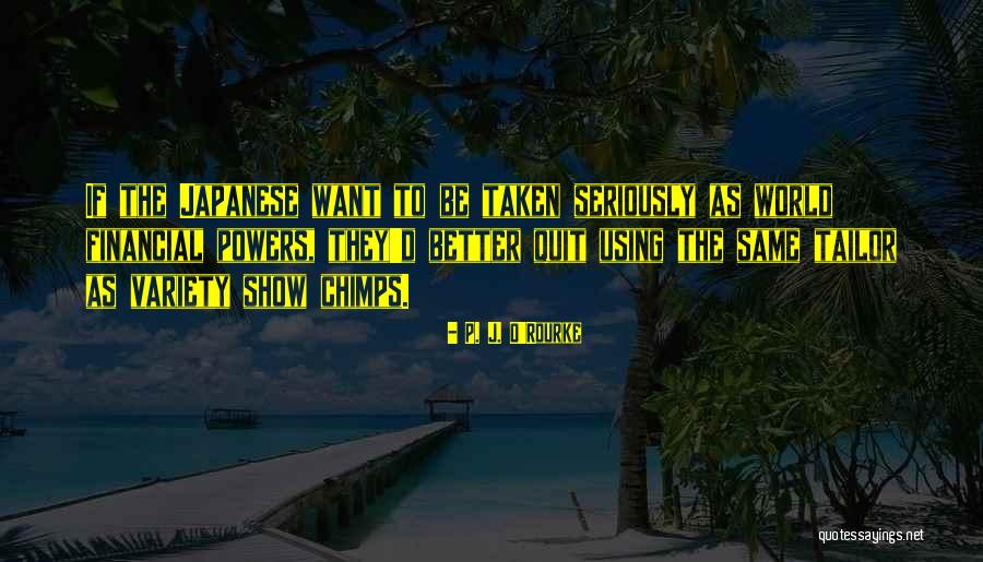 Powers The Show Quotes By P. J. O'Rourke Powers The Show Quotes By P. J. O'Rourke