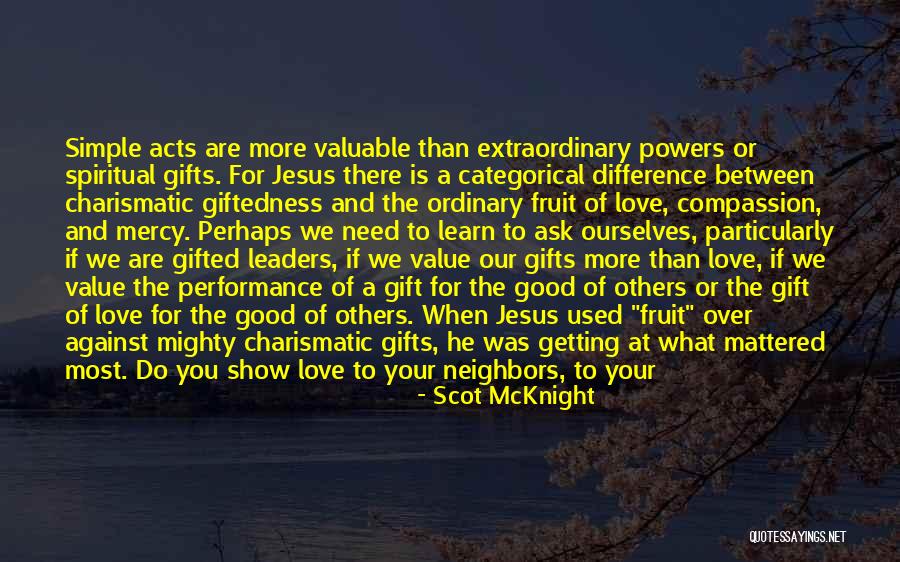 Powers The Show Quotes By Scot McKnight Powers The Show Quotes By Scot McKnight