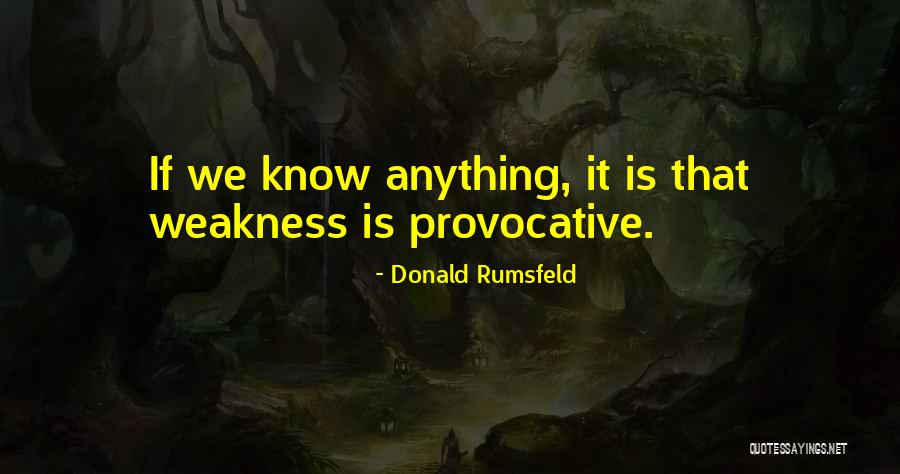 Powertrain Components Quotes By Donald Rumsfeld Powertrain Components Quotes By Donald Rumsfeld