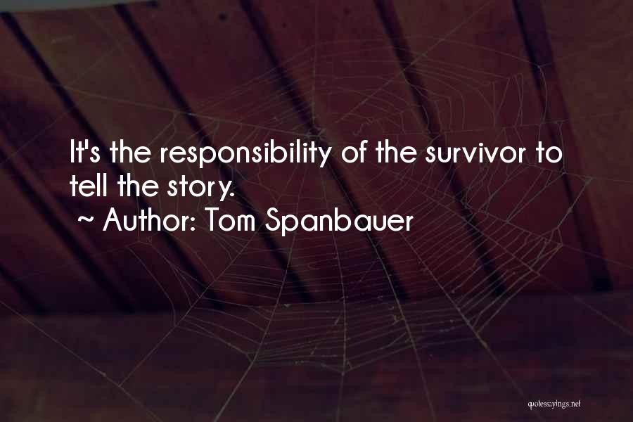Powhatan Tribe Quotes By Tom Spanbauer