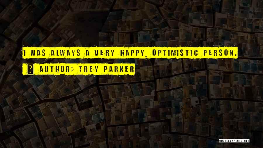 Powhatan Tribe Quotes By Trey Parker