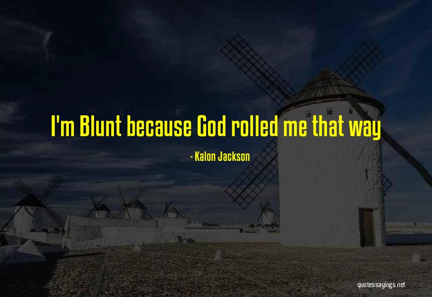 Powhatans Environment Quotes By Kalon Jackson Powhatans Environment Quotes By Kalon Jackson