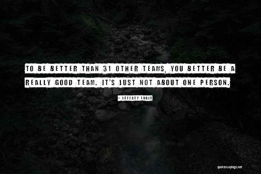 Powiedz Cos Quotes By Jeffrey Lurie Powiedz Cos Quotes By Jeffrey Lurie
