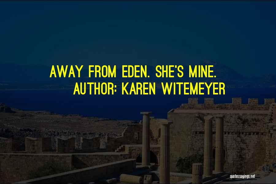 Powiesic Sie Quotes By Karen Witemeyer
