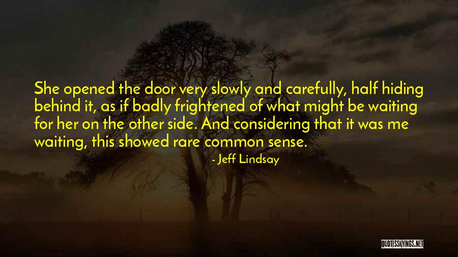 Powlette And Field Quotes By Jeff Lindsay Powlette And Field Quotes By Jeff Lindsay